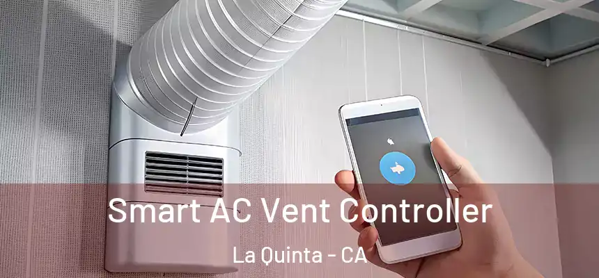 Smart AC Vent Controller La Quinta - CA